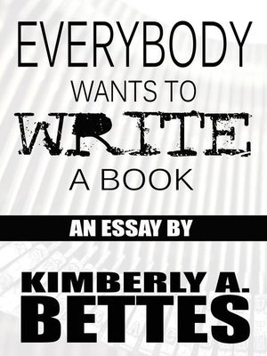 cover image of Everybody Wants to Write a Book
